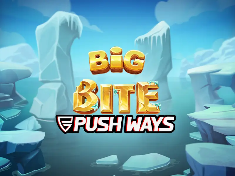 Big Bite Push Ways W88